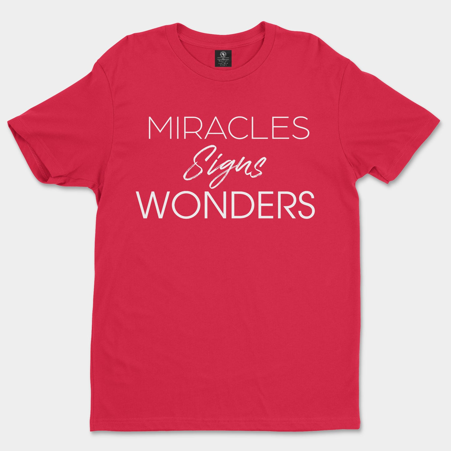 "Miracles Signs and Wonders" T-shirt Red